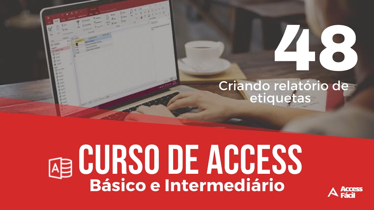 Curso Básico e Intermediário de Access -  Criando relatório de etiquetas  - Aula 48
