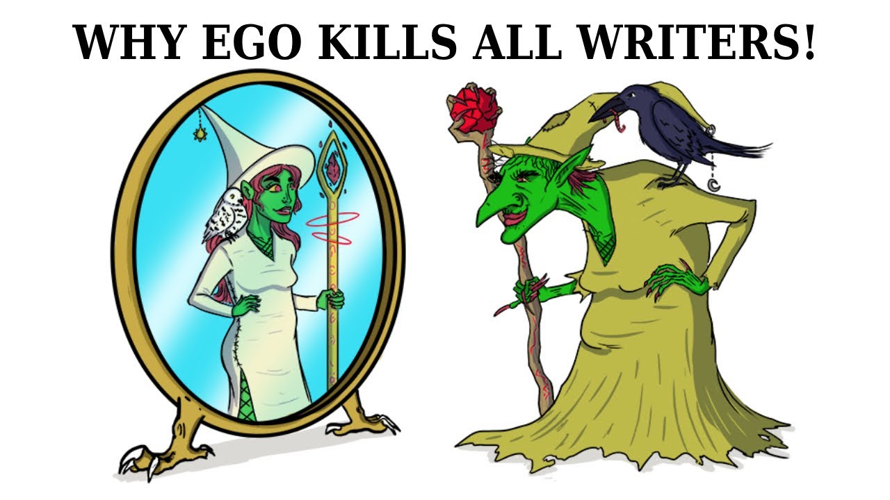 EGO WILL DESTROY YOUR WRITING CAREER: HOW CAN YOU AVOID IT?