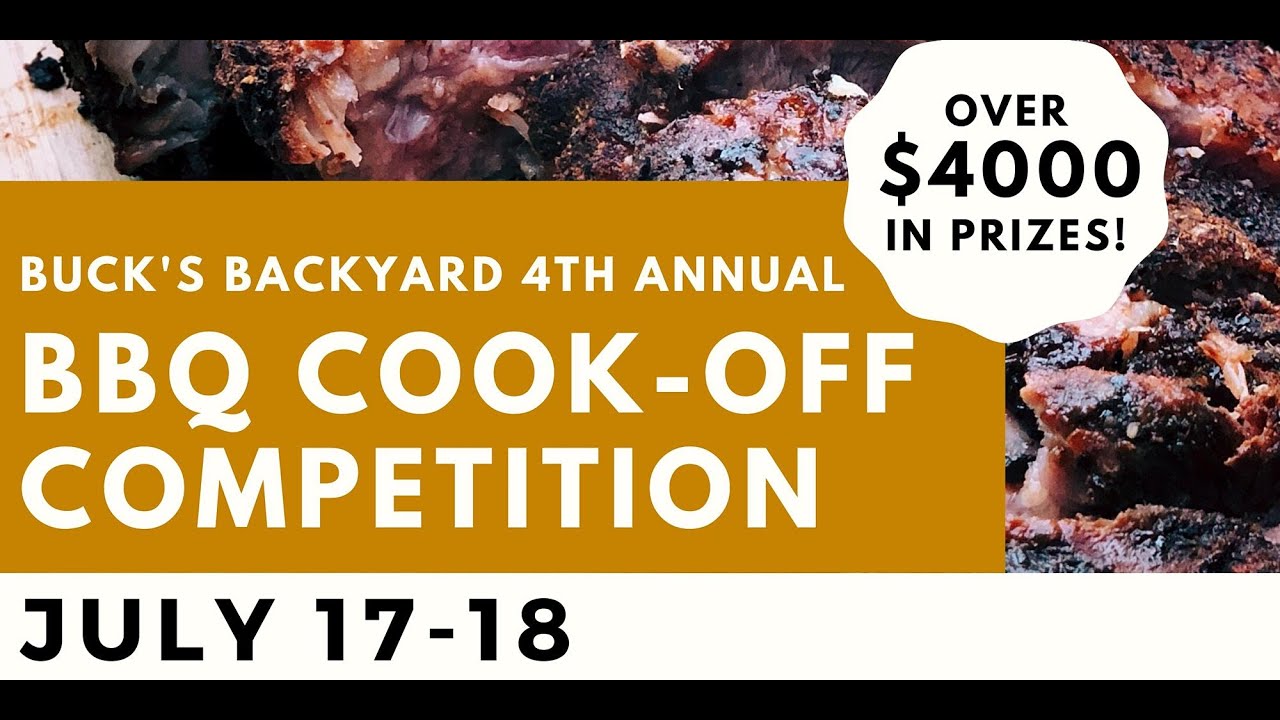 4th Annual Buck’s Backyard BBQ Cook-Off