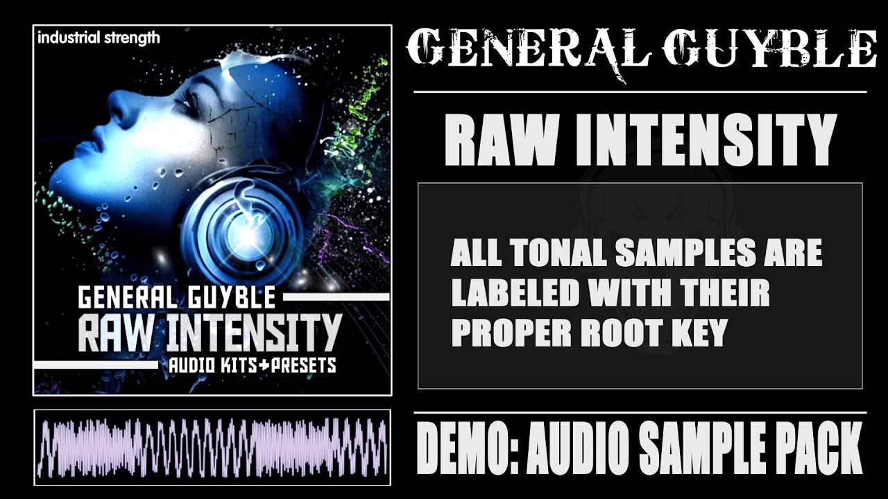Raw Intensity- Audio SAMPLE PACK Demo (General Guyble)
