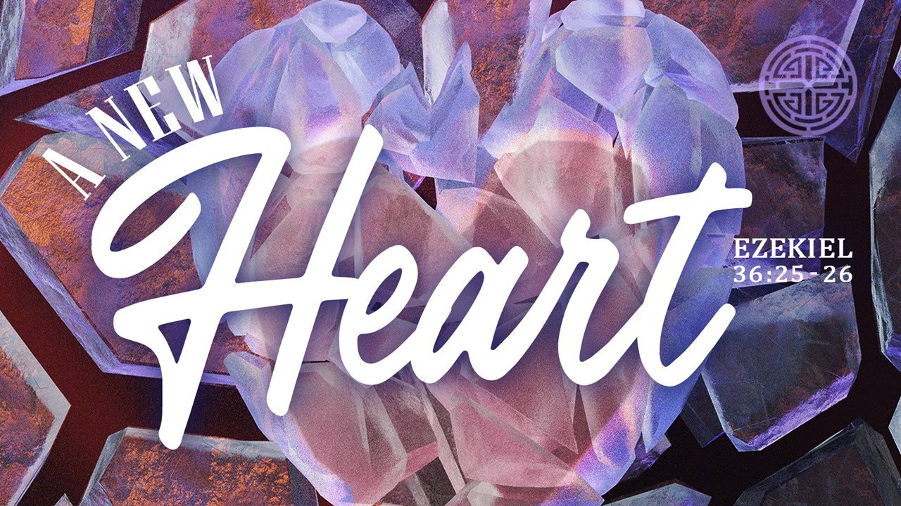 A New Heart (Ezekiel 36:25-26) Pastor Jason Fuentes