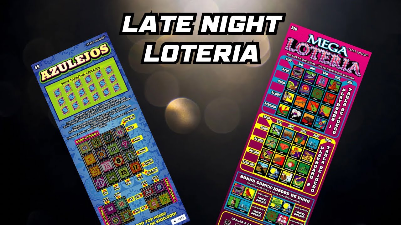 LATE NIGHT  WITH MEGA LOTERIA AND AZULEJOS, TEXAS LOTTERY SCRATCH OFF.
