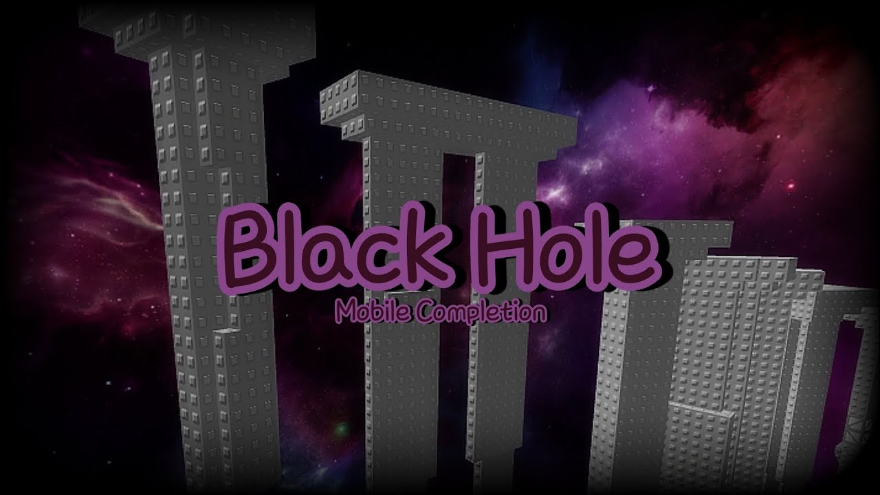 Black Hole - [Tier 9 Obby] | Mobile Completion