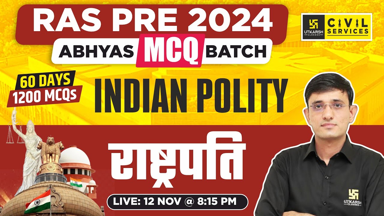 RAS Prelims 2024 | MCQ BATCH || Indian Polity : राष्ट्रपति | Kuldeep Sir | RAS UTKARSH