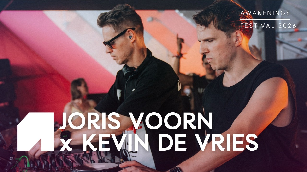 Joris Voorn x Kevin de Vries | Awakenings Festival 2026