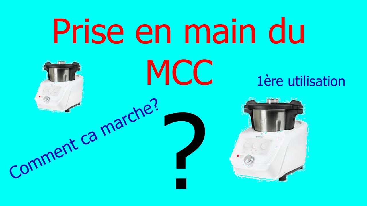 Prise en main du Monsieur Cuisine Connect - Première utilisation MCC