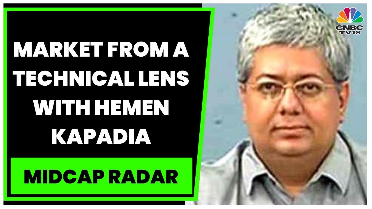 Market From A Technical Lens & Top Buy And Sell Calls : Hemen Kapadia Exclusive | Midcap Radar