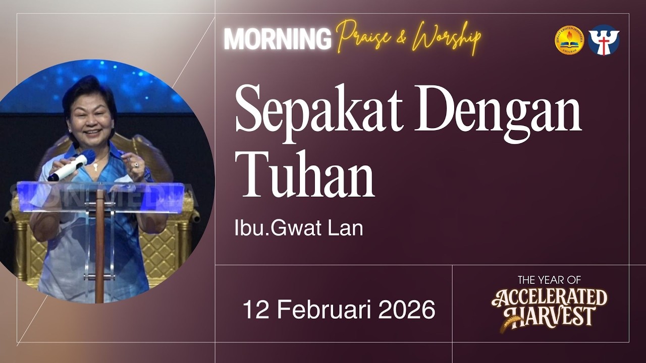 PW KE 33 - 12 Februari | Sepakat Dengan Tuhan - Ibu.Gwat Lan