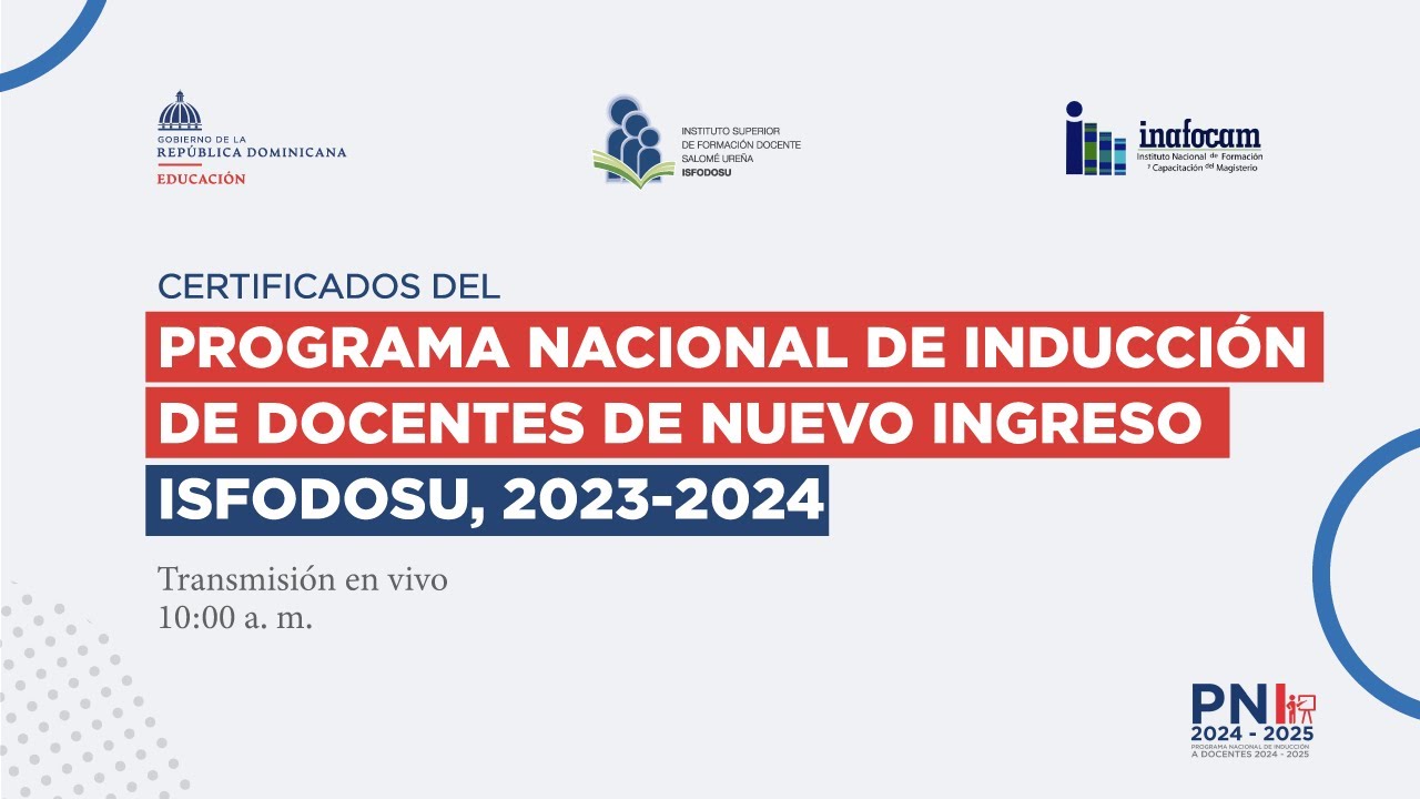 CERTIFICADOS DEL PROGRAMA NACIONAL DE INDUCCIÓN DE DOCENTES DE NUEVO INGRESO. ISFODOSU, 2023-2024