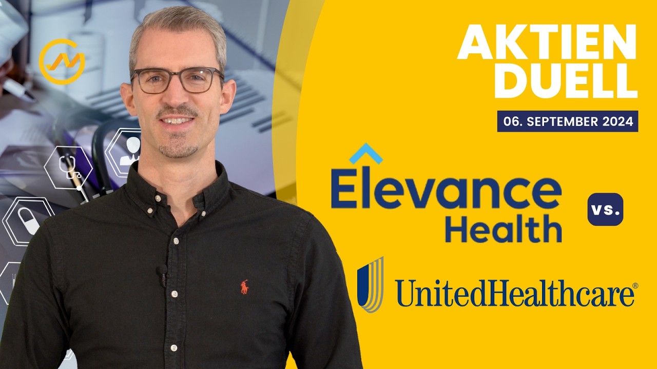 Elevance Health vs. UnitedHealth Aktien-Duell 2024 // Dividenden und Renditen im Vergleich
