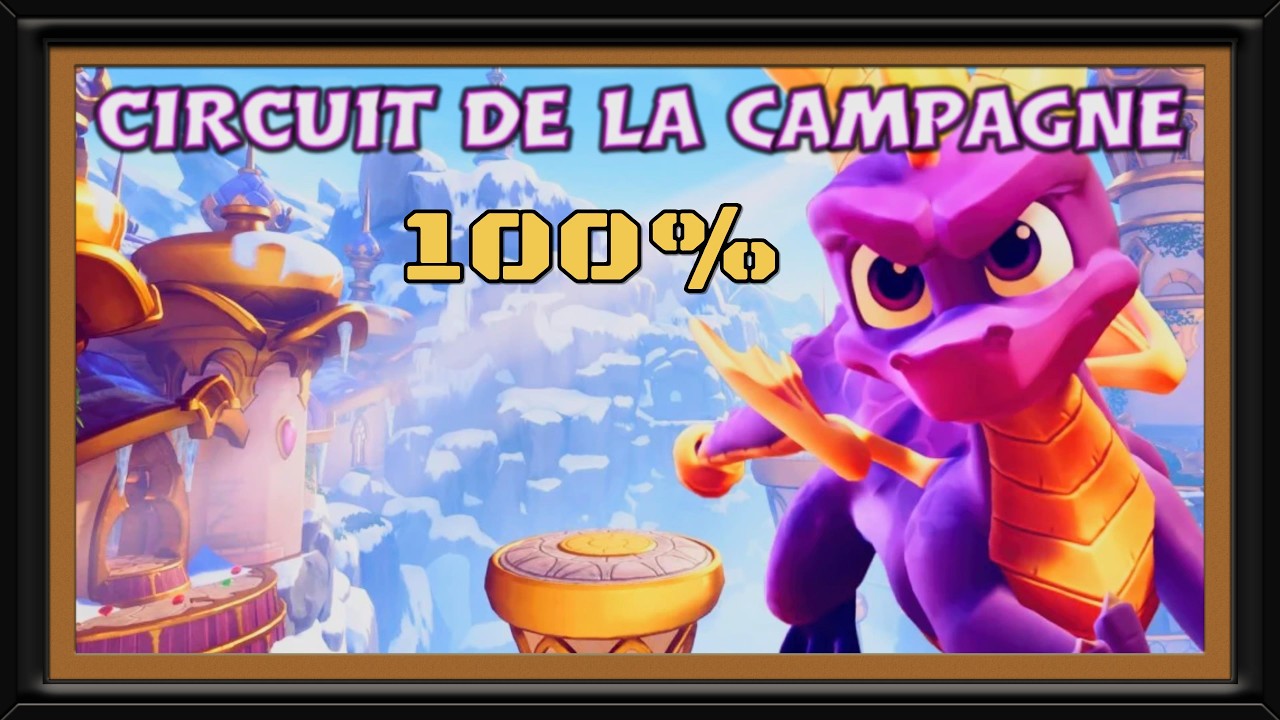 🔥Spyro 3 - Circuit de la Campagne 100%