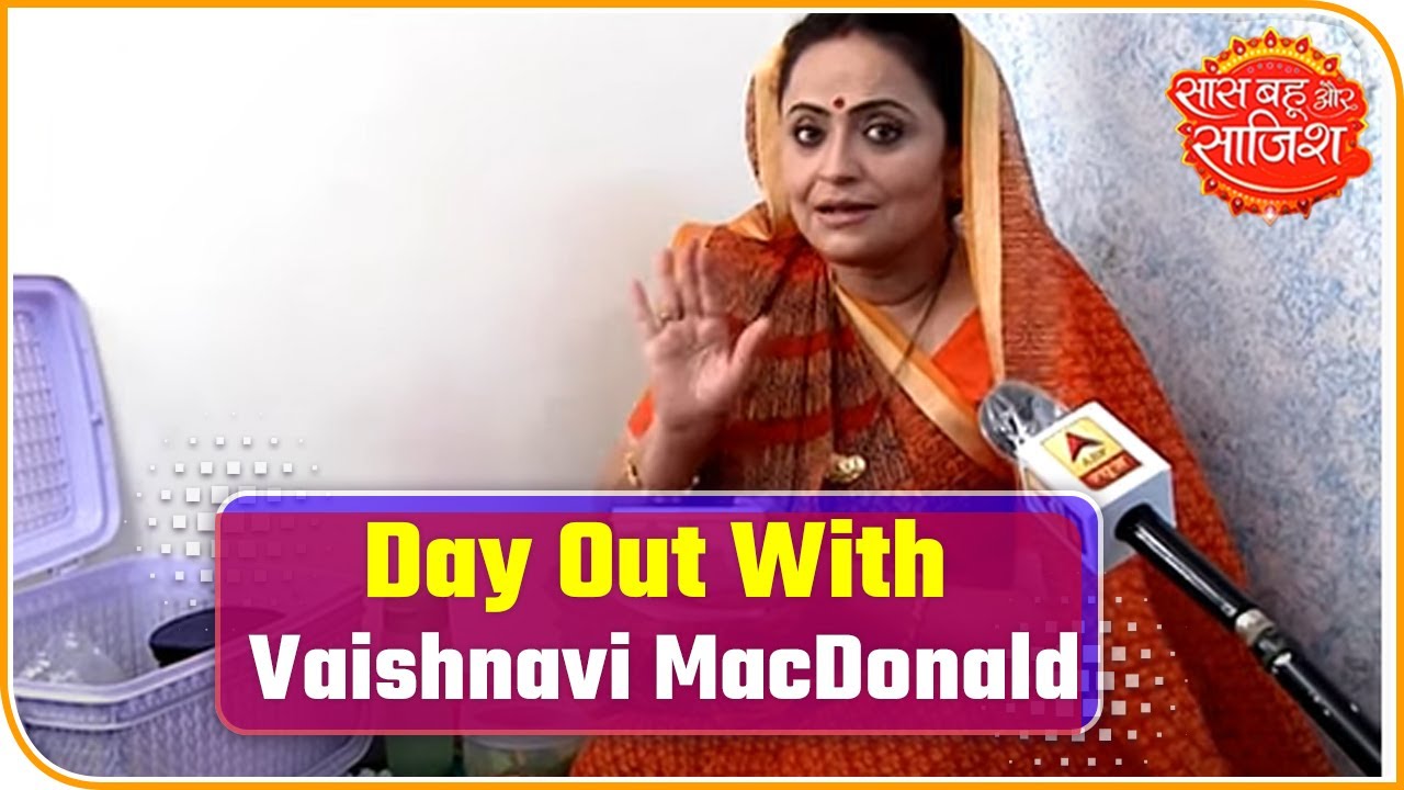 Day out with actress Vaishnavi MacDonald