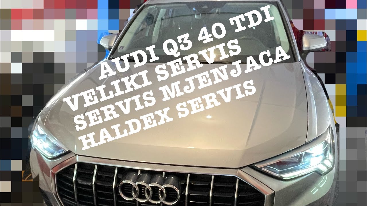 AUDI Q3 40 TDI VELIKI SERVIS / MJENJAC /HALDEX