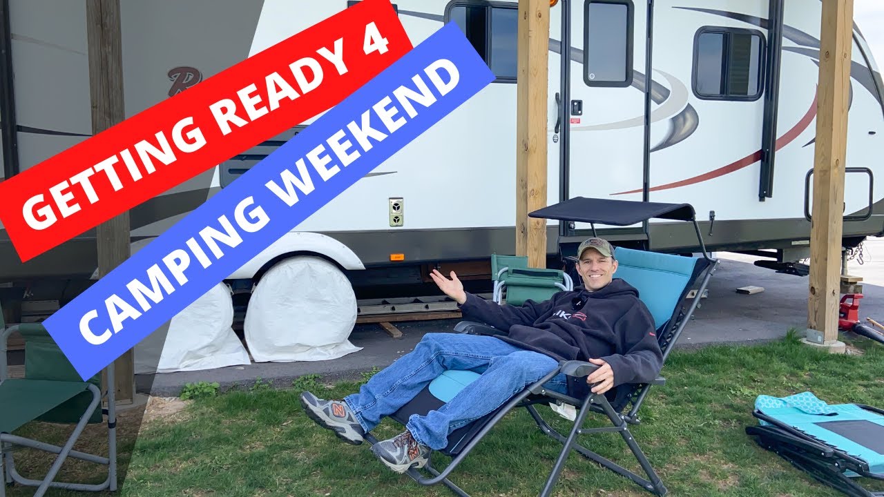 what i do to get ready for a camping weekend