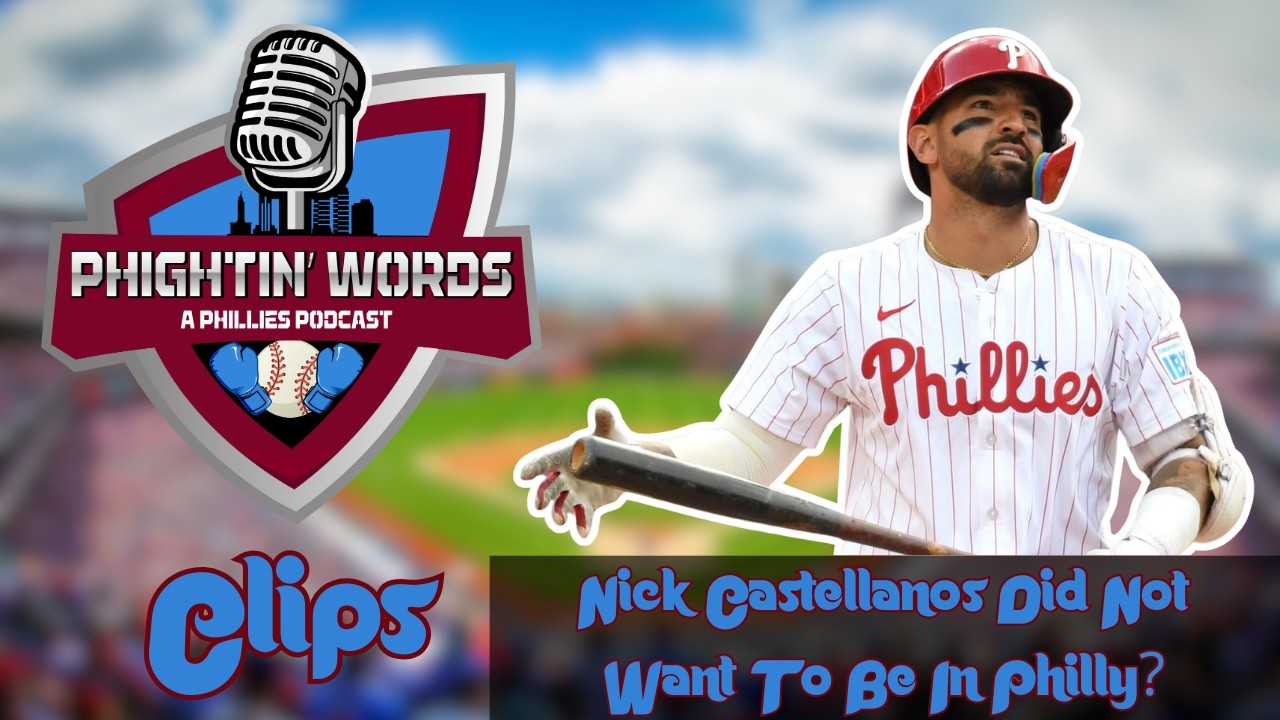 Nick Castellanos Never Wanted To Play In Philadelphia? | Phightin' Words Clips