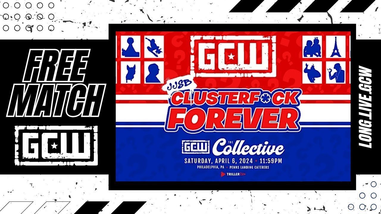 GCW - [FREE MATCH] The 2024 Clusterf*ck | #LONGLIVEGCW