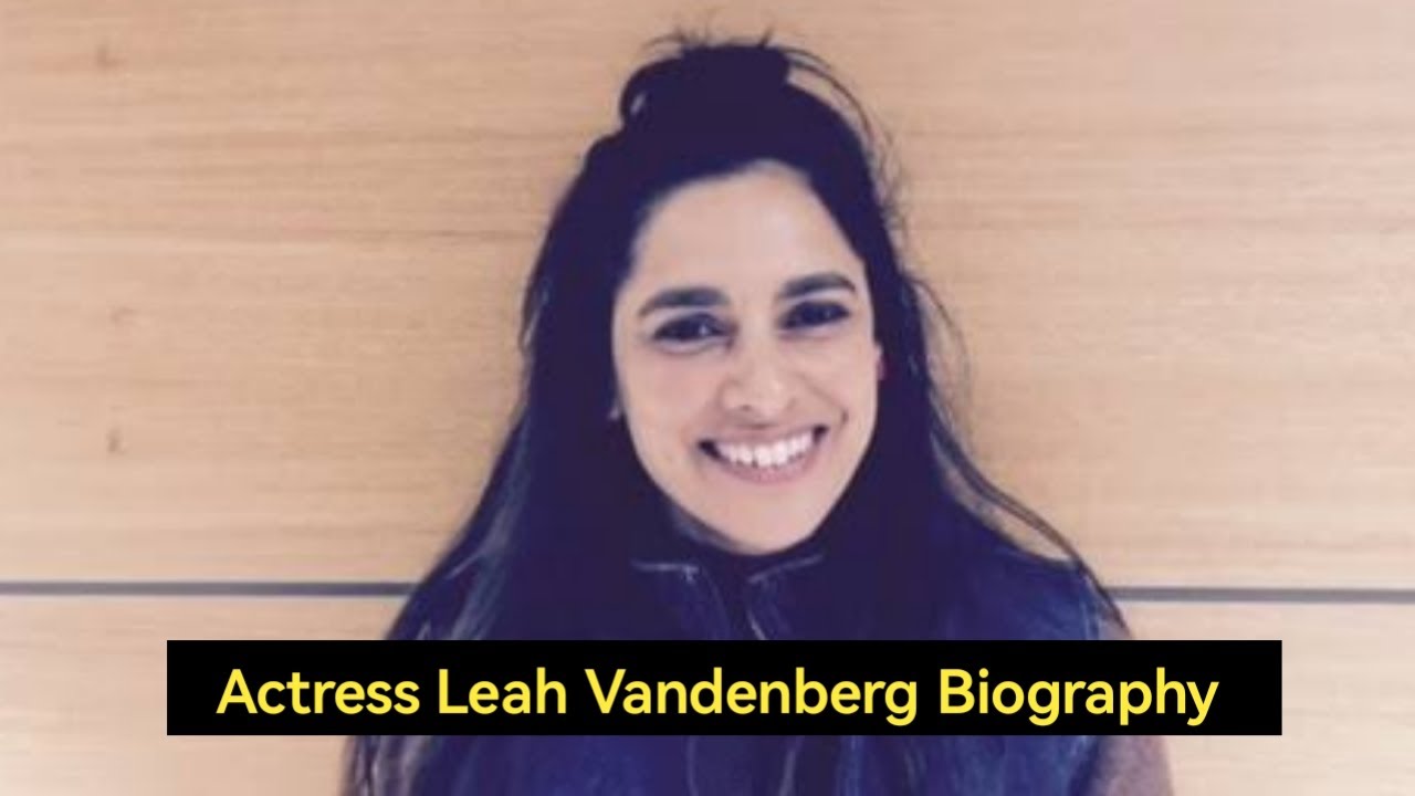 Leah Vandenberg Biography
