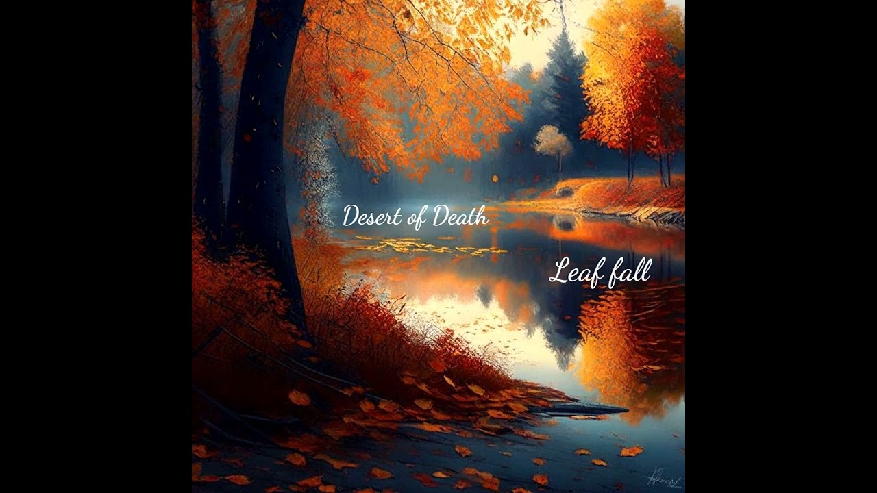 Desert of Death - Leaf fall