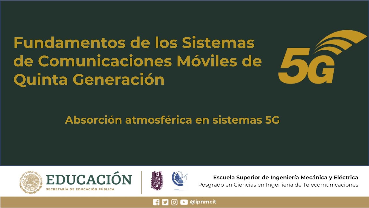 Absorción atmosférica en sistemas 5G.