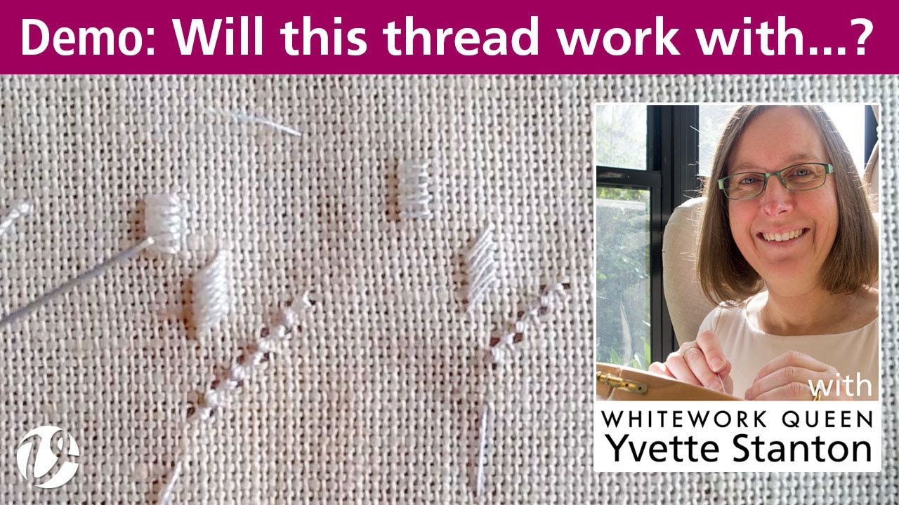 White Threads FlossTube 104 – Will this thread, fabric and stitch work together?