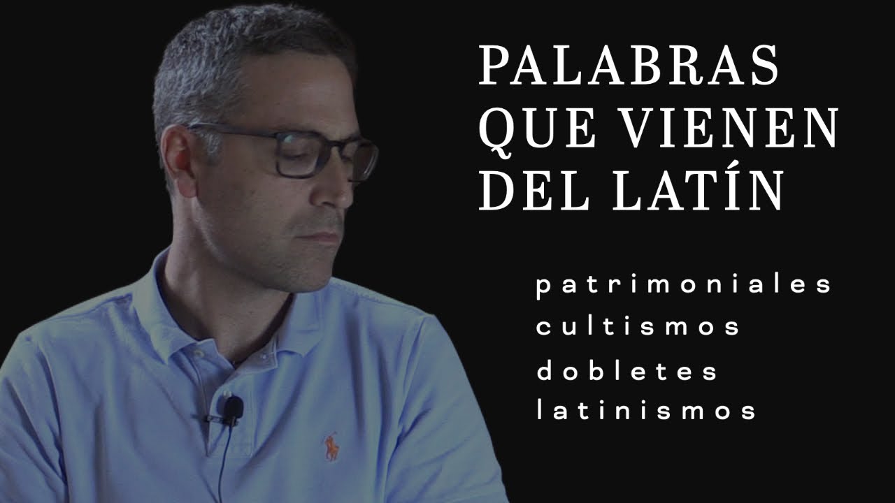 PALABRAS que vienen del LATÍN