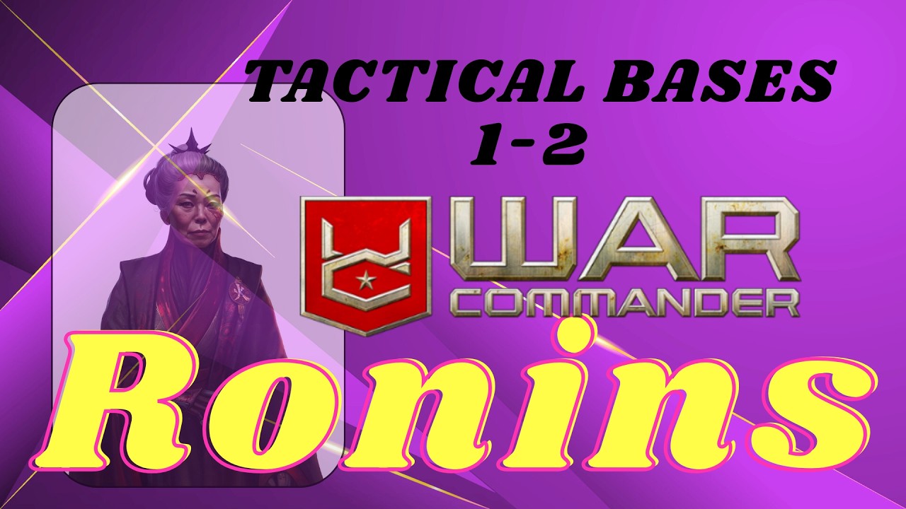 War Commander Operation: Ronins Tactical Bases 1-2 Fast Free Repair On Map .
