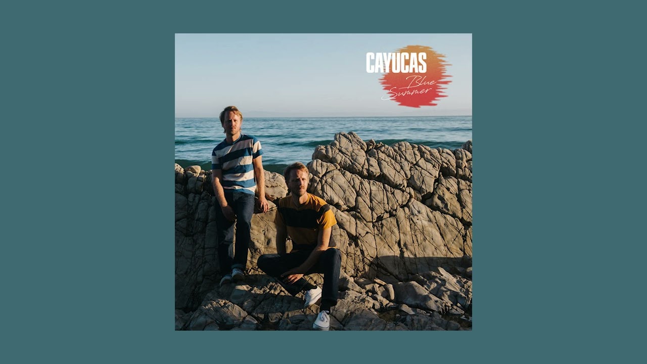 Cayucas - Blue Summer (Full Album)