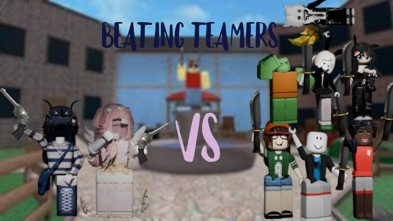 BEATING TEAMERS.. (Murder Mystery 2)