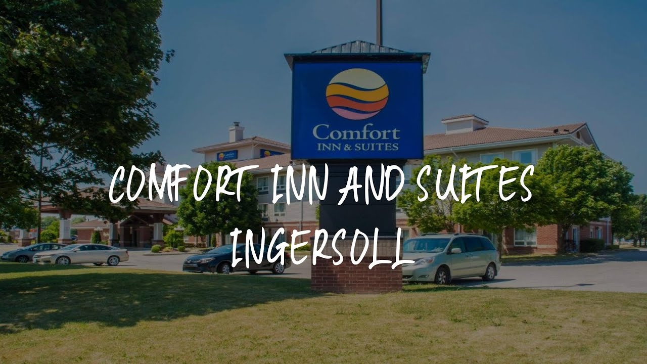 Comfort Inn and Suites Ingersoll Review - Ingersoll , Canada