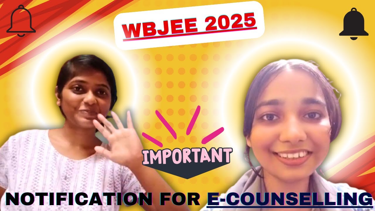 NOTIFICATION for Centralized e-Counselling, WBJEE-2025