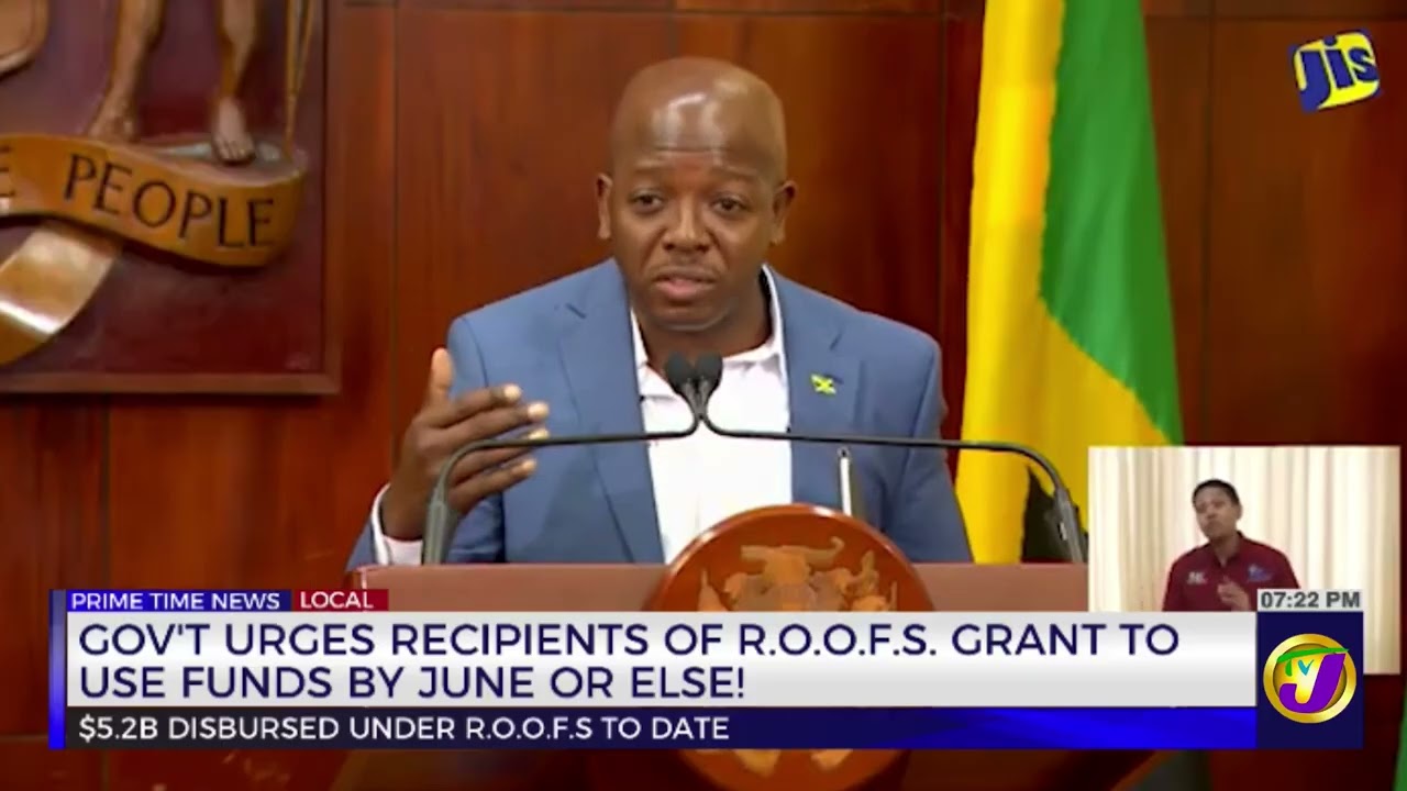 Government Urges Recipients Of R.O.O.F.S. Grant To Use Funds By June or Else!  | TVJ News