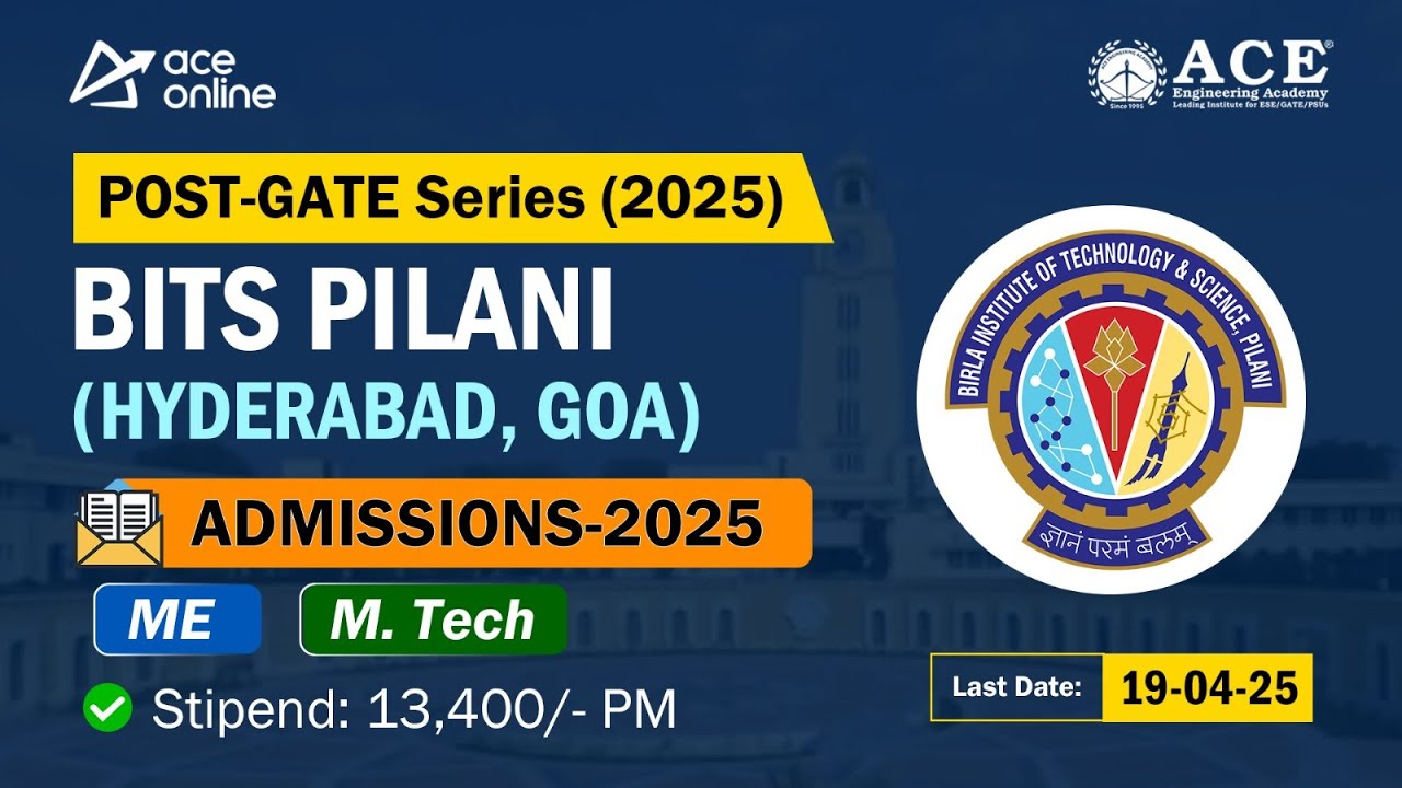 Приёмная комиссия BITS Pilani 2025 | Серия после GATE для студентов ME и M.Tech | Стипендия 13 40...
