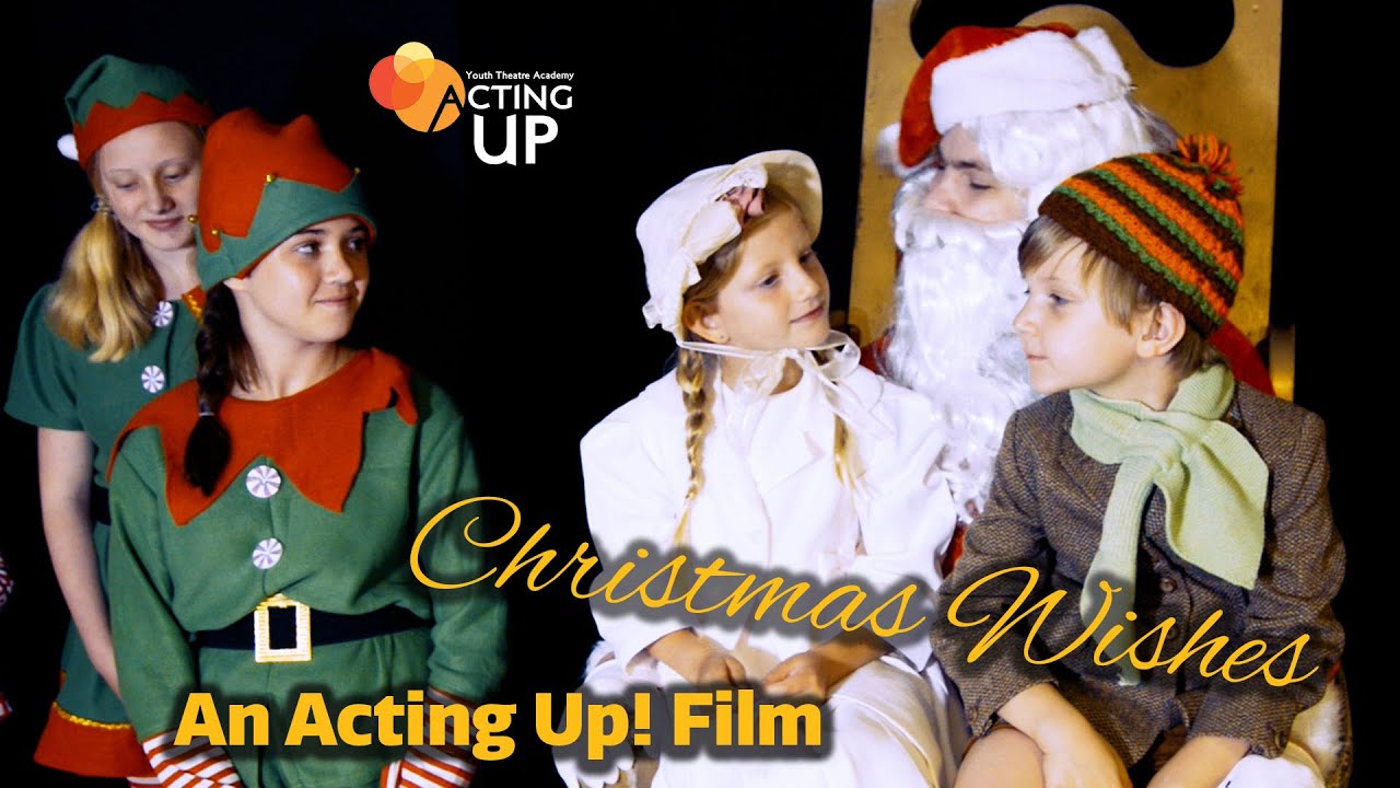 Christmas  Wishes, a Christmas film by Acting Up!