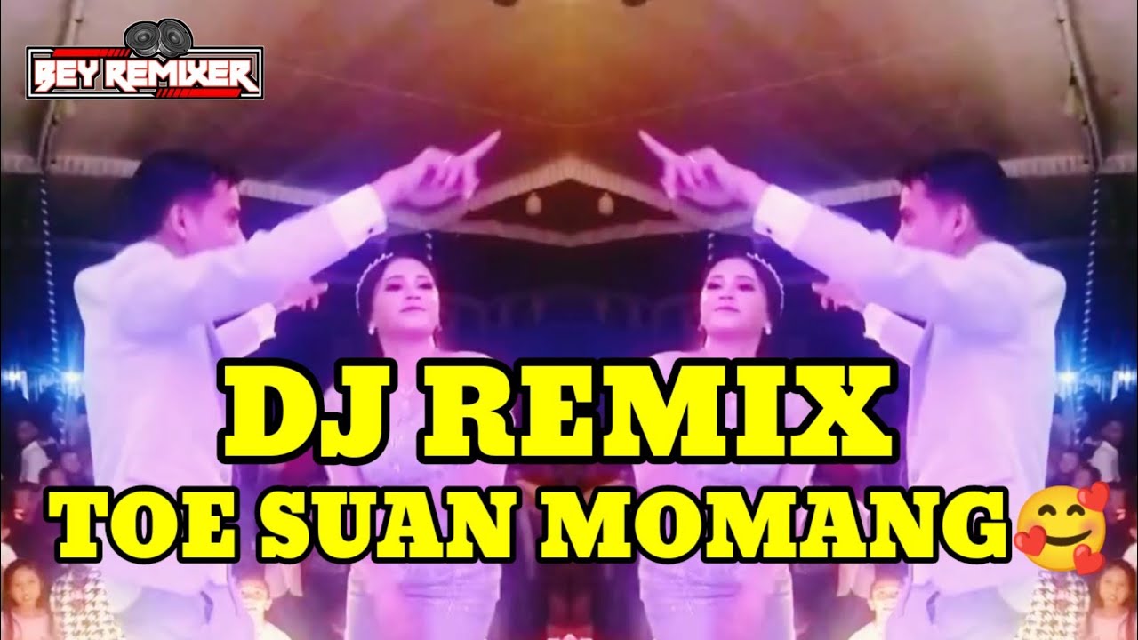 Toe_Suan_Momang🥰||Dj_Remix_Manggarai🌴