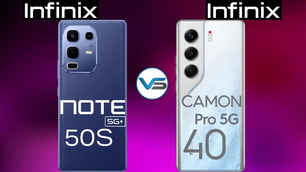 Infinix Note 50S 5G VS Tecno Camon 40 Pro 5G | Tecno Camon 40 Pro 5G VS Infinix Note 50S 5G