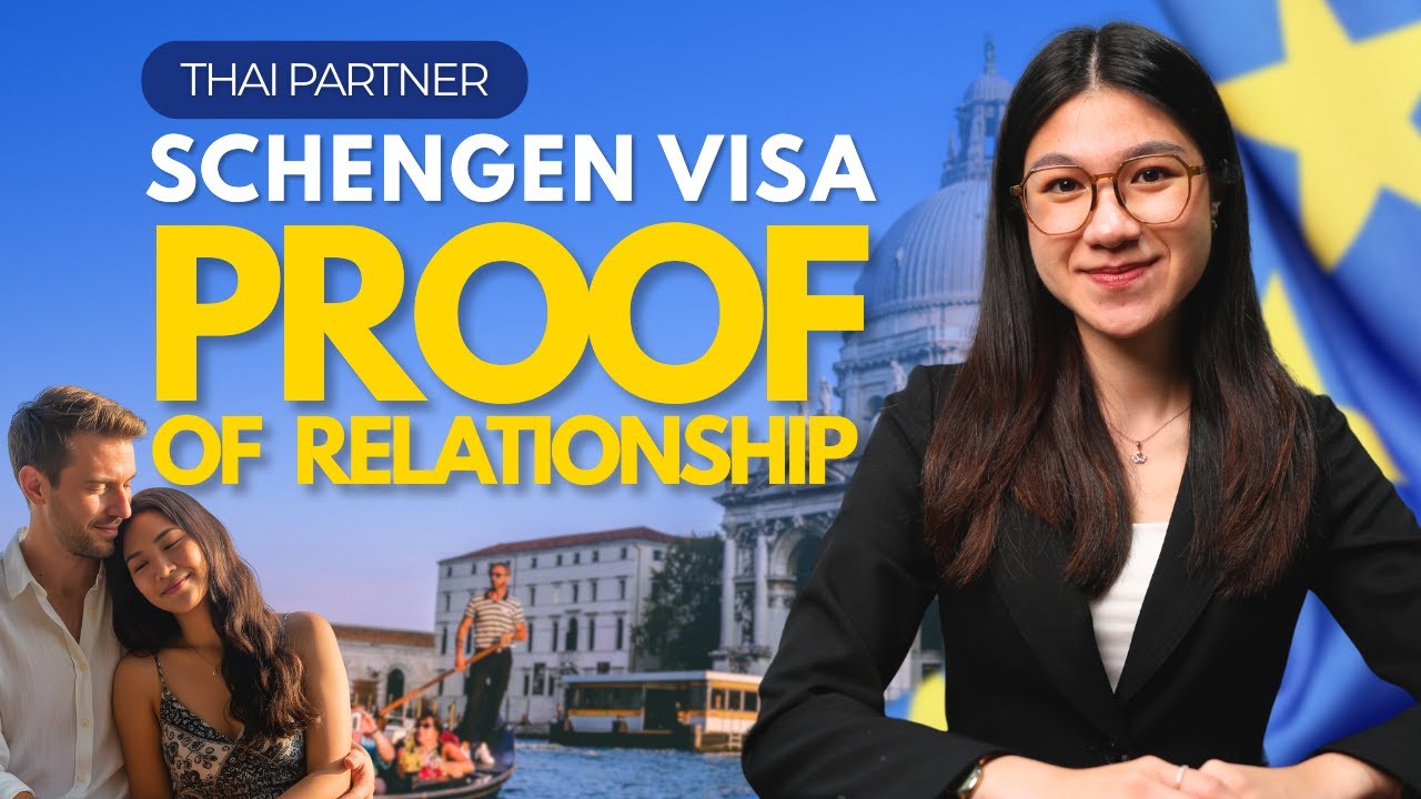 Schengen Visa for Thai Girlfriend | How to Prove Your Relationship [Part2]