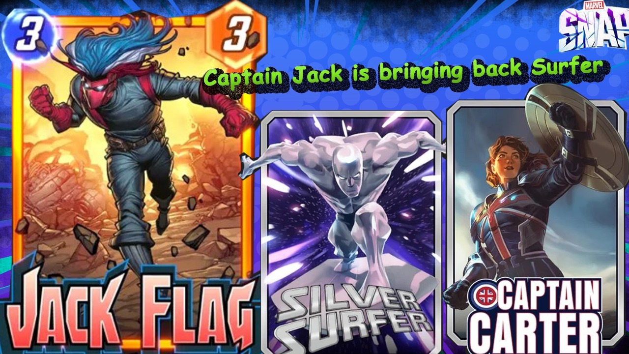 Jack Flag is bringing back Surfer to snap | Marvel Snap Deck Highlight