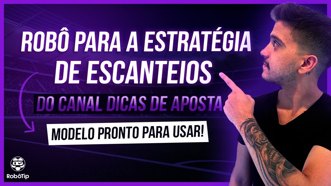 ROB&Ocirc; PARA A ESTRAT&Eacute;GIA DO CANAL @DicasdeAposta (pronto pra usar!)