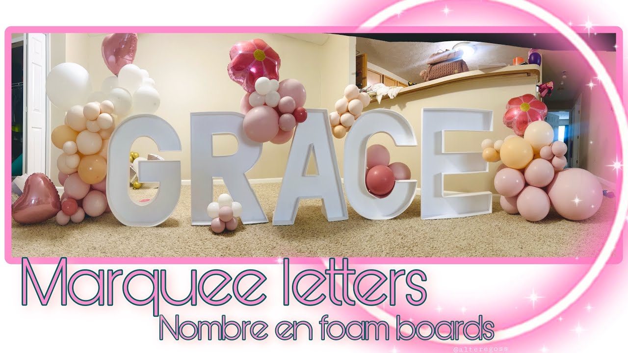 DIY marquee letters/ letras de foam para decoraciones de fiesta 🥳