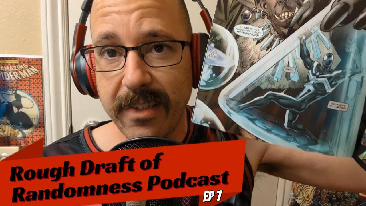 Rough Draft of Randomness Podcast - Episode 7 (Batman/TMNT, Venom, We only find them when they're..)