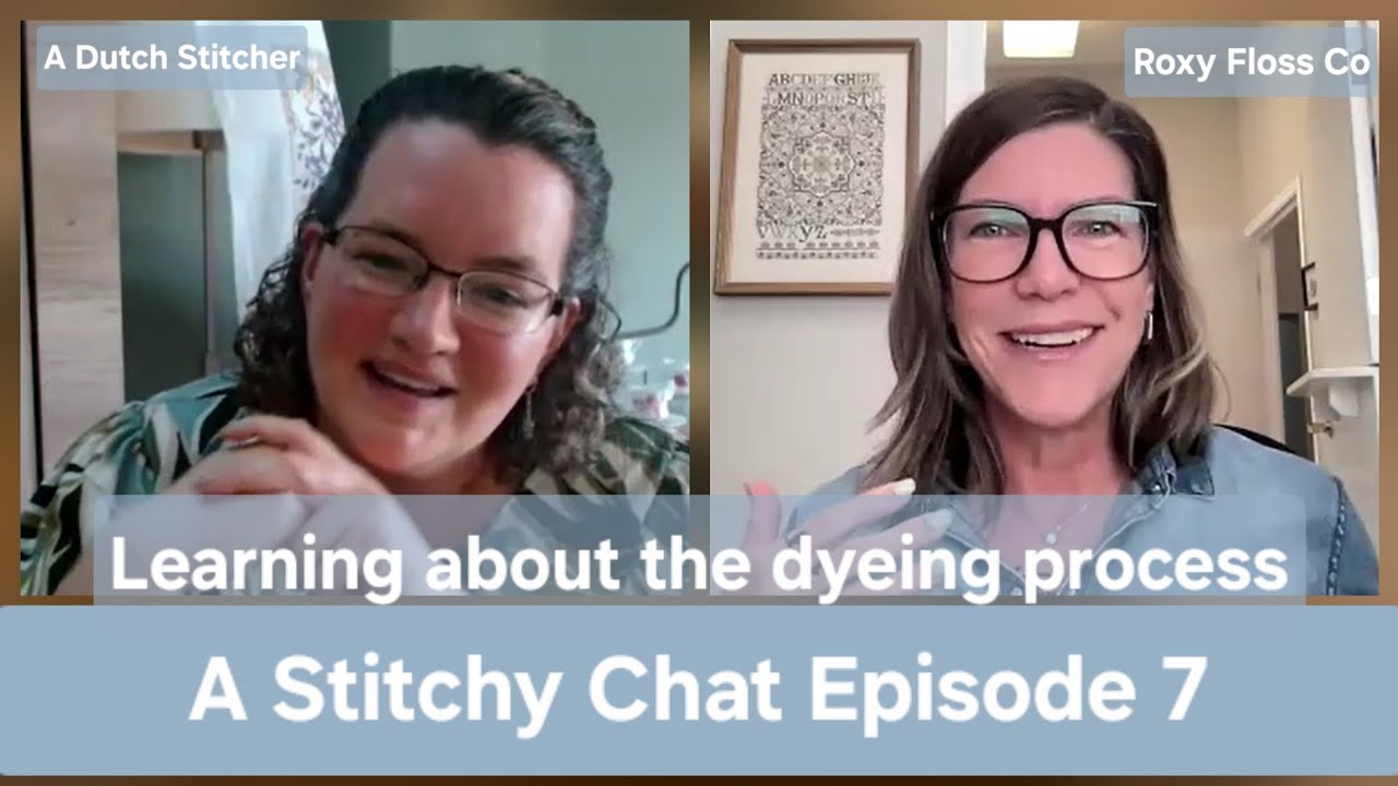 Flosstube A Stitchy Chat 7 Learning about the dyeing process