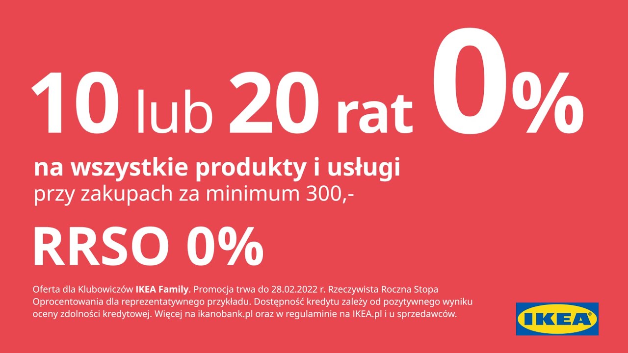 Ikano Bank: Promocja 10 lub 20 rat 0% w IKEA do 28 lutego 2022 r.