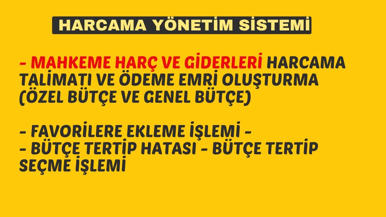 Mahkeme Harç ve Giderlerini Harcama Talimatı ve Ödeme Emri Oluşturma- Favori Ekleme - Bütçe Tertip