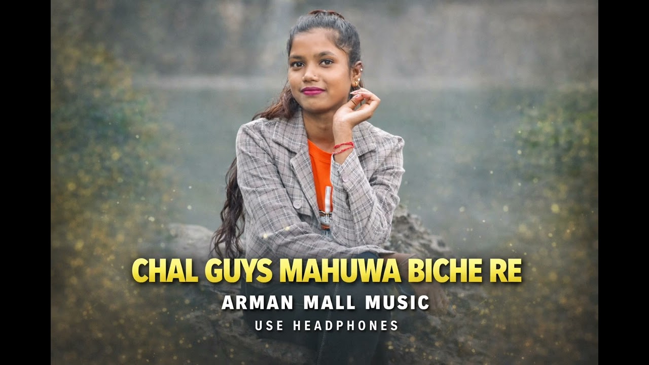 CHAL HUYA MAHUWA BICHE RE . Nagpuri old Ai convert songs 