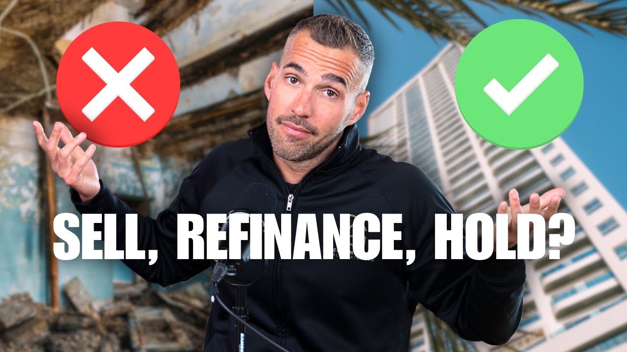 When's The Best Time To Sell, Refinance, or Hold A Rental Property?