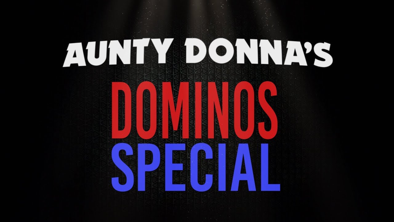 Aunty Donna's Dominos Special