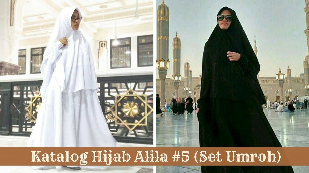 Katalog Hijab Alila #5 HIJAB SET UMROH (Gamis + Khimar Umroh)