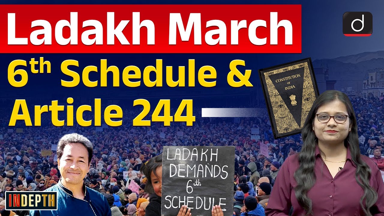 Sonam Wangchuk Ladakh March | Schedule Five and Six | Article 244 | Indepth | Drishti IAS English