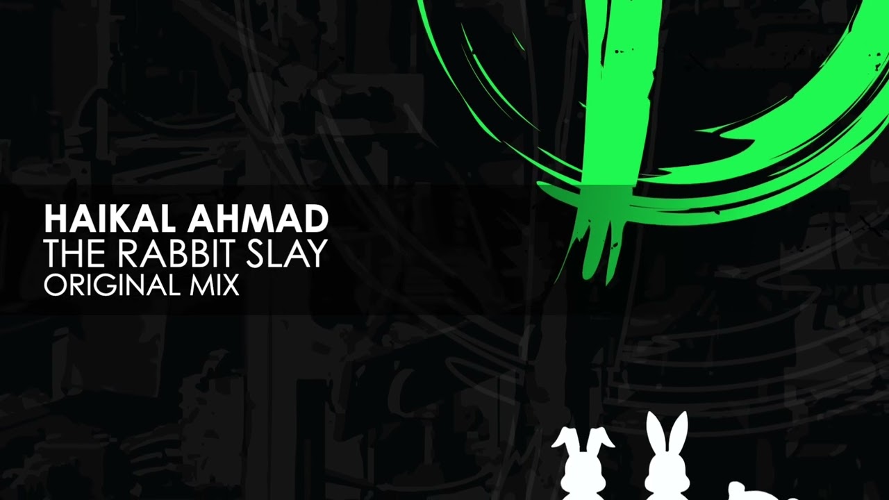 Haikal Ahmad - The Rabbit Slay