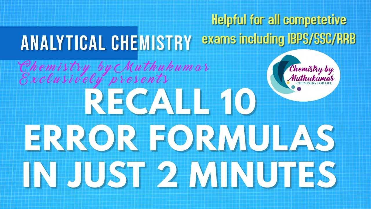 Recall 10 Error Analysis Formulas in just 2 minutes- Analytical Chemistry
